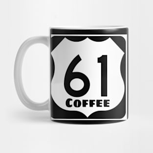 Highway 61 Coffeehouse Coffee Sign Mug